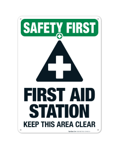 First Aid Station Keep This Area Clear Sign, OSHA Safety First Sign