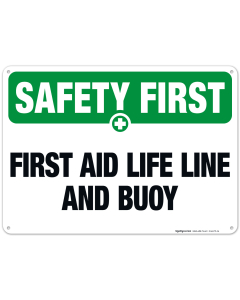 First Aid Life Line And Buoy Sign, OSHA Safety First Sign