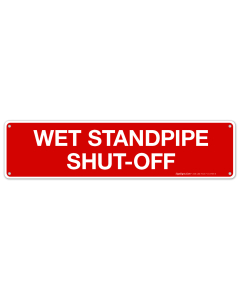 Wet Standpipe Shut-Off Sign, Fire Safety Sign