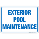 Exterior Pool Maintenance Sign