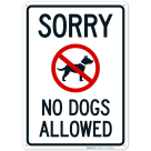 Sorry No Dogs Allowed Sign
