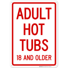 Adult Hot Tubs Sign, Pool Sign