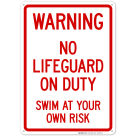 No Lifeguard On Duty Sign, Pool Sign, (SI-6702)