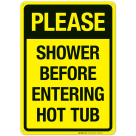 Shower Before Entering Hot Tub Sign, Pool Sign