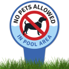 No Pets Allowed In Pool Area With Stake Sign