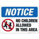 No Children Allowed In This Area, OSHA Sign No Children Allowed In This Area, OSHA Sign
