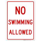 No Swimming Allowed Sign No Swimming Allowed Sign