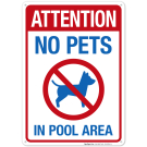 No Pets In Pool Area Sign with No Dog Symbol Sign No Pets In Pool Area Sign with No Dog Symbol Sign
