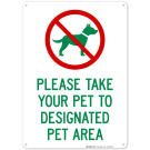 Please Take Your Pet To Designated Area Learn More Please Take Your Pet To Designated Area Learn More