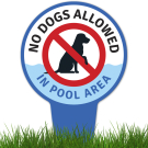 No Dogs Allowed In Pool Area With Stake Sign No Dogs Allowed In Pool Area With Stake Sign