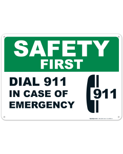 Safety First, Dial 911 In Case Of Emergency Sign