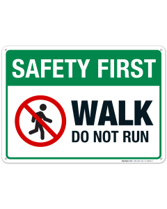 Pool Sign, Safety First Walk Do Not Run Sign