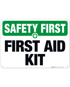 First Aid Kit Sign, OSHA Safety First Sign