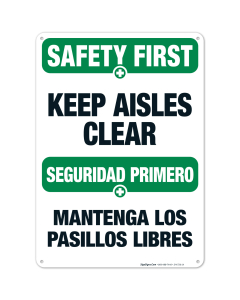 Keep Aisles Clear Bilingual Sign, OSHA Safety First Sign