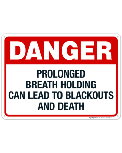 Prolonged Breath Holding Can Lead To Blackouts and Death Sign