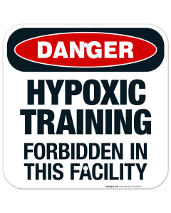 Hypoxic Training Forbidden in This Facility Sign