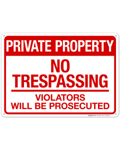 Private Property No Trespassing Violators Will Be Prosecuted Sign, (SI-64699)