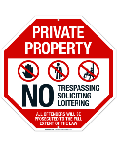 Private Property No Trespassing Soliciting All Offenders Will Be Prosecuted Sign