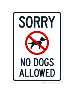 Sorry No Dogs Allowed Sign