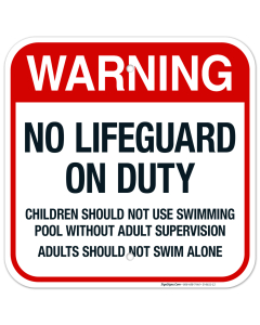 No Lifeguard On Duty Sign, Pool Sign, (SI-6611)