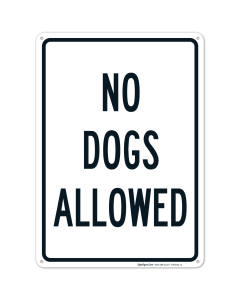 No Dogs Allowed Sign, (SI-66534)