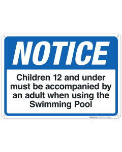 Children 12 And Under Must Be Accompanied By An Adult Sign, Pool Sign