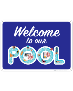 Welcome To Our Pool Sign, Pool Sign