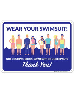 Wear Your Swimsuit Sign, Pool Sign