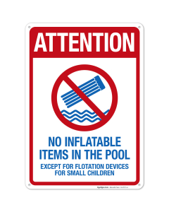 Attention No Inflatable Items In The Pool Sign, Pool Sign
