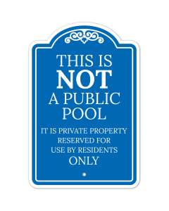 This Is Not A Public Pool It Is Private Property Reserved For Use By Residents Only Sign