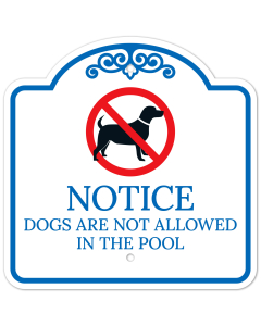 Notice Dogs Are Not Allowed In The Pool Sign