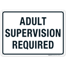 Adult Supervision Required Sign, Pool Sign