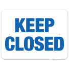 California Keep Closed Sign, Complies With State Of California Pool Safety Code