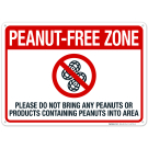Peanut Free Zone Please Do Not Bring Any Peanuts Or Products Containing Peanuts Sign