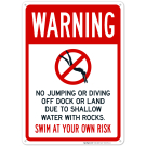 Shallow Water No Jumping Or Diving Off Dock Or Land Sign
