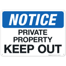 Notice Private Property Keep Out Sign