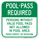 Persons Without Valid Pool Pass Not Allowed In Pool Area Sign, Pool Sign