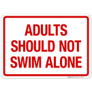 Adults Should Not Swim Alone Sign, Pool Sign
