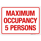 Maximum Occupancy Persons 5 Sign