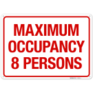 Maximum Occupancy Persons 8 Sign