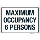 Maximum Occupancy 6 Persons Sign