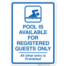 Pool Is Available For Registered Guests Only Sign, Pool Sign