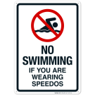 No Swimming If You Are Wearing Speedos Sign, Pool Sign