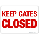 Keep Gates Closed Sign