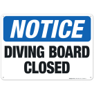 Diving Board Closed Sign