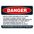 Watch Your Children At All Times You Must Closely Watch Your Children Sign, Pool Sign